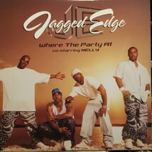 Jagged Edge Co-Starring Nelly/ Where The Party At_画像1