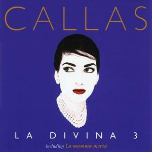 La Divina 3 Callas, Maria 輸入盤CD