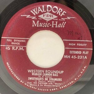 【正真正銘本物のカウボーイが歌うカントリー4曲収録】USオリジ 7インチ TEX FLETCHER Western Roundup ('56 Waldorf Music Hall) 45RPM.