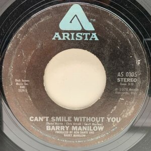 USオリジナル 7インチ BARRY MANILOW Can't Smile Without You / Sunrise ('78 Arista) CARPENTERS バリー・マニロウ 涙色の微笑 45RPM.