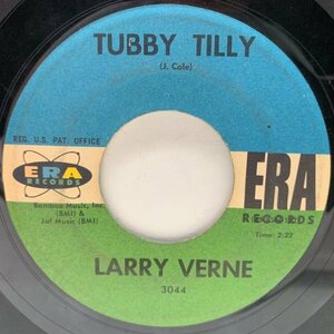 【'60s Bubblegum Pop】USオリジナル 7インチ LARRY VERNE Tubby Tilly / Abdul's Party ('61 ERA) ラリー・ヴァーン 45RPM.