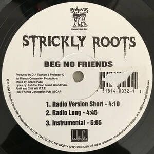 Strickly Roots - Beg No Friends (Independent Label)
