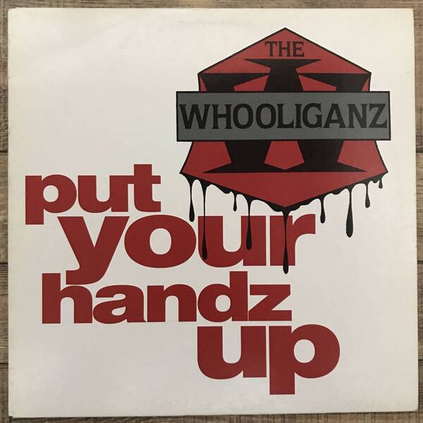 The Whooliganz - Put Your Handz Up (USオリジナル/ニュースクール)