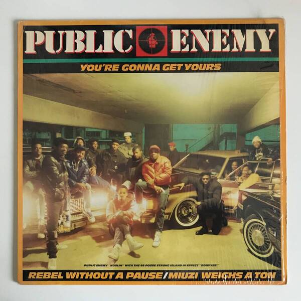 Public Enemy - You're Gonna Get Yours / Rebel Without A Pause / Miuzi Weighs A Ton (USオリジナル/ニュースクール)