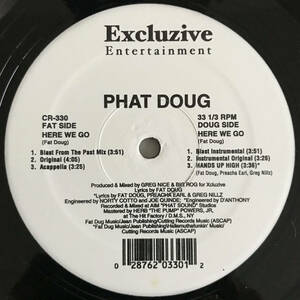 Phat Doug - Here We Go / Hands Up High