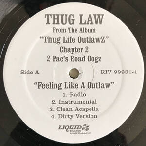 Thug Law - Feeling Like A Outlaw / Burn It Out