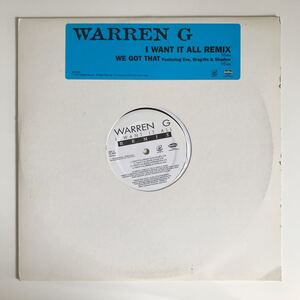 Warren G - I Want It All (Remix) / We Got That