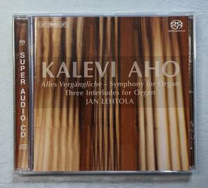 【送料無料・補償付】カレヴィ・アホ: オルガン交響曲『すべてうつろいゆくものは』、３つのインターリュード　ヤン・レヘトラ（SACD）