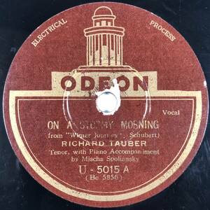 SP盤 リヒャルト・タウバー「ON A STORMY MORNING/THE LINDENTREE」(オデオン/U-5015/レコード/レトロ/JUNK)