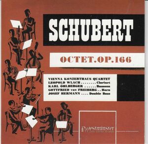 [CD/Westminster]シューベルト:八重奏曲ヘ長調D.803/L.ウラッハ(cl)&K.エ－ルベルガー(fg)他&ウィーン・コンツェルトハウス四重奏団 1951.7