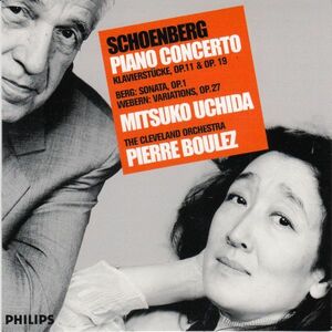 [CD/Philips]シェーンベルク:ピアノ協奏卿Op.42他/内田光子(p)&P.ブーレーズ&クリーヴランド管弦楽団 1000