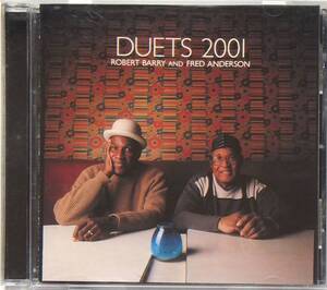 ☆ROBERT BARRY AND FRED ANDERSON/Duets 2001◆99年録音のシカゴ派のFree Jazzシーンの重鎮2人の共演による重厚な超大名盤◇レア＆廃盤★