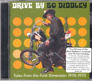 ☆DRIVE BY BO DIDDLEY(ボ・ディドリー)/Tales From The Funk Dimension 1970-1973◆ファンク期4枚の名盤から厳選の20曲収録の大名盤◇廃盤