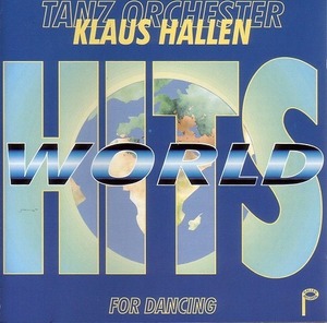 World Hits For Dancing /Klaus Hallen 【社交ダンス音楽ＣＤ】：023