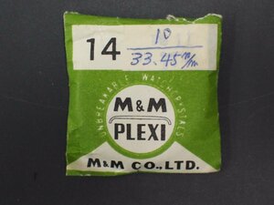 ヴィンテージ部品 レア物 純正対応部品 M&M PLEXI プラスチック ガラス ドーム風防 品番: 14 ♯10 サイズ: 33.45mm(手書き)