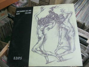 E.D.P.S / DECEMBER 14th 1983 MAY 27th 1984 LP ツネマツマサトシ 恒松正敏 FRICTION フリクション BOY VANILLA SPEED