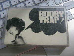 BOOBY TRAP ボビートラップ / BOOBY TRAP! 3曲入りデモテープ Newest Model Danse Macabre Dororo Loo's Halloween 死