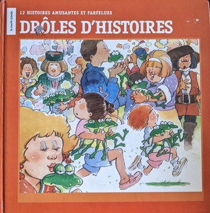 仏語（フランス語）児童書　ハードカバー　12 HIDTOIRES AMUSANTES ET FARFELUES DROLES D'HISTOIRES