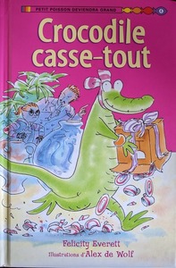 仏語（フランス語）児童書　ハードカバー　Crocodile casse-tout
