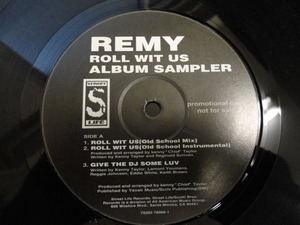 Remy - Roll Wit Us レア ALBUM SAMPLER 12EP Give The DJ Some Juv / Make It Alright / How Would I Luv Ya 収録　視聴