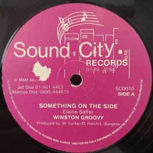 Winston Groovy / Something On The Side　[Sound City - SCD010]