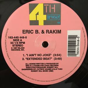 Eric B. & Rakim / I Ain't No Joke　[4th & Broadway - 162-440 448-0]