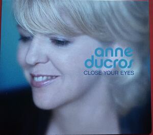 【CD】Anne Ducros「CLOSE YOUR EYES」アンヌ・デュクロ 輸入盤 デジパック仕様 [09020891]