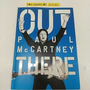 1-■ カバー無し ポール・マッカートニー PAUL MCCARTNEY OUT THERE アウト・ゼアー・ジャパン・ツアー2015 パンフレット 平成27年