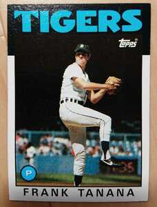 ★FRANK TANANA TOPPS 1986 #592 MLB メジャーリーグ 大リーグ フランク タナナ DETROIT TIGERS デトロイト タイガース 最多奪三振