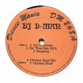 1998 DJ D-Man Da' West Side Chicago Dance mania latter term. . work 12 -inch 