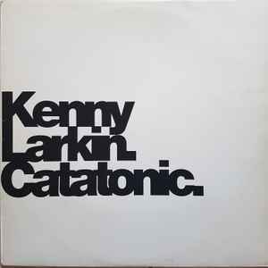 Kenny Larkin Catatonic　リミキサーにCarl CraigとStacey Pullenを起用！R&S　1994年12インチ