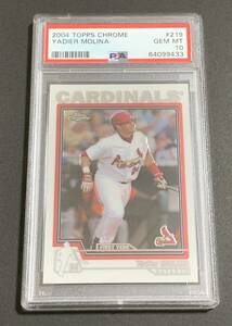 PSA 10 2004 Topps Chrome Yadier Molina 219 RC Rookie Cardinals MLB モリーナ　ルーキー　カージナルス