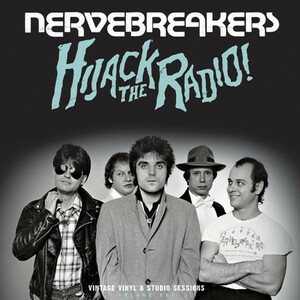NERVEBREAKERS-Hijack The Radio! (US Ltd.Reissue 180g LP / Ne