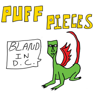 PUFF PIECES-Bland In D.C. (US Limited Color Vinyl LP/NEW)