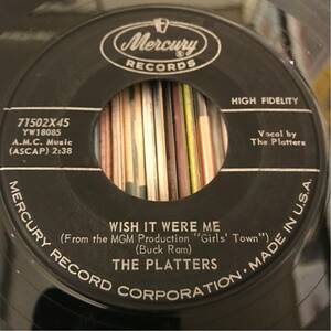 PLATTERS US Orig 7inch WISH IT WERE ME プラターズ