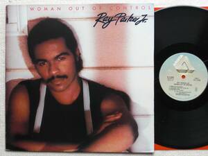 USオリジナル盤LP　Ray Parker Jr. ／ Woman Out Of Control 　(Arista AL8 8087 )★　☆