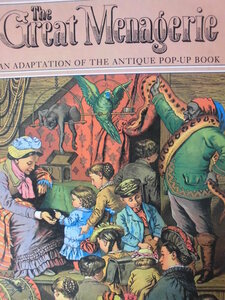 [The Great Menagerie]AN ADAPTATION OF THE ANTIQUE POP-UP BOOK( английский язык приспособление книга с картинками ) книга с картинками .a