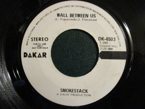 Smokestack ： Wall Between Us 7'' / 45s (( 70's Funky Soul )) (( 落札5点で送料無料