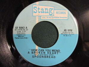 Spoonbread ： How Can You Mend A Broken Heart 7'' / 45s (( Kids Soul / A面はBeeGeesカバー! / B面はJackson 5フレイバー ))