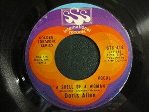 Doris Allen ： A Shell Of A Woman 7'' / 45s (( サザンソウル Deep Soul Lady Soul レディーソウル ストロング )) c/w Kiss Yourself～