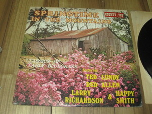 SPRINGTIME IN THE MOUNTAINS 米 オムニバス LP Larry Richardson Happy Smith Ted Lund The Southern Mountain Boys Red Allen　