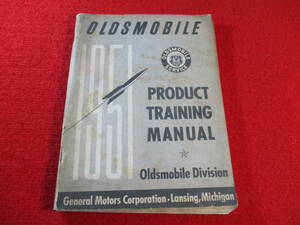 ■　GM　OLDSMOBILE　1951　昭和26　PRODUCT TRAINING MANUAL　整備書　■