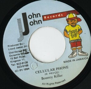 【レゲエ 7インチ】Bounty Killer - Cellular Phone / Version [John John Records none]