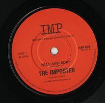 【ロック 7インチ】The Imposter - Pills And Soap / Pills And Soap (Extended Version) [Imp Records IMP 001]_画像1