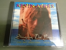 *KEVIN AYERS/SINGING THE BRUISE(THE BBC SESSIONS 1970-72)★CD_画像1