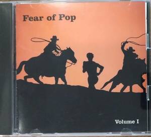 【中古・CD】Fear Of Pop / Volume I