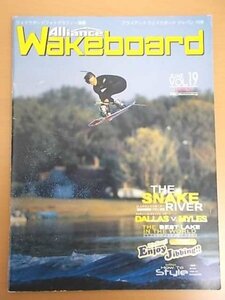 特3 72669★ / Alliance Wakeboard アライアンス ウェイクボード ジャパン 2004年6月号 vol.19 ミネソタツアー 世界最高の湖 HOW TO STYLE