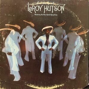 LEROY HUTSON/FEEL THE SPIRIT/IT'S THE MUSIC/LET'S BE LONELY TOGETHER/NEVER KNOW WHAT YOU CAN DO/LOVER'S HOLIDAY/BUTTERFAT/FREESOUL