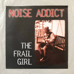 ■1995年 Canada盤 オリジナル 新品 Noise Addict - The Frail Girl 7”EP GR022 Grand Royal / Fellaheen