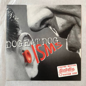 ■1996年 Europe盤 オリジナル 新品 DOG EAT DOG - ISMS 7”EP Limited Edition Picture Disc RR 2308-7 Roadrunner Records